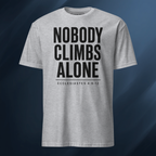 Nobody Climbs Alone/Text Only 2 Short-Sleeve Unisex T-Shirt