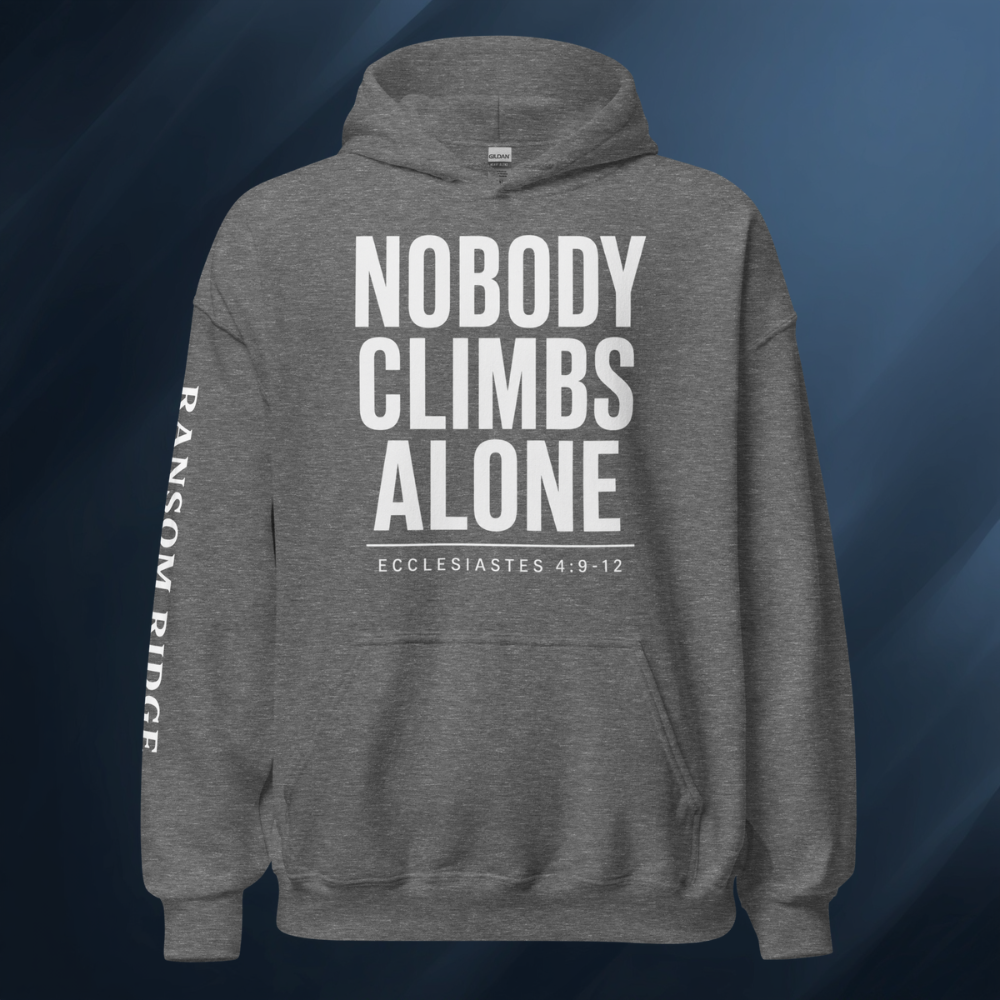 Nobody Climbs Alone Unisex Hoodie