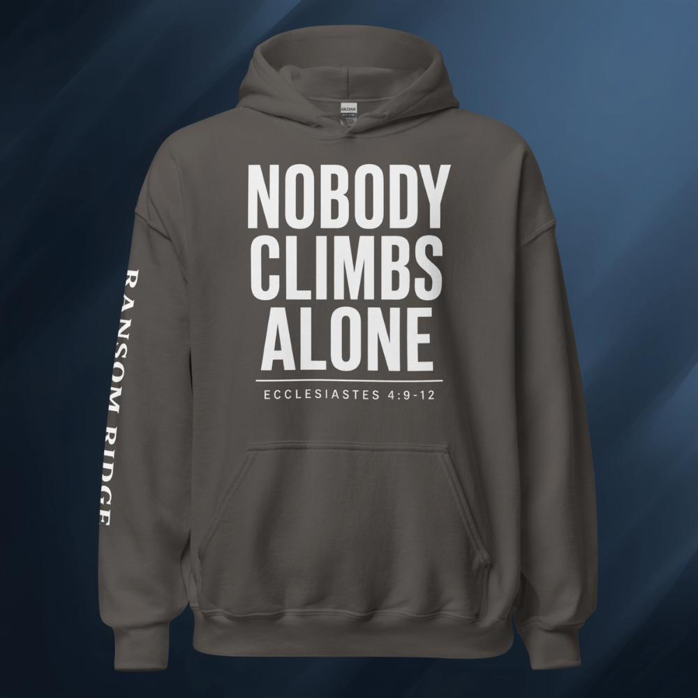 Nobody Climbs Alone Unisex Hoodie