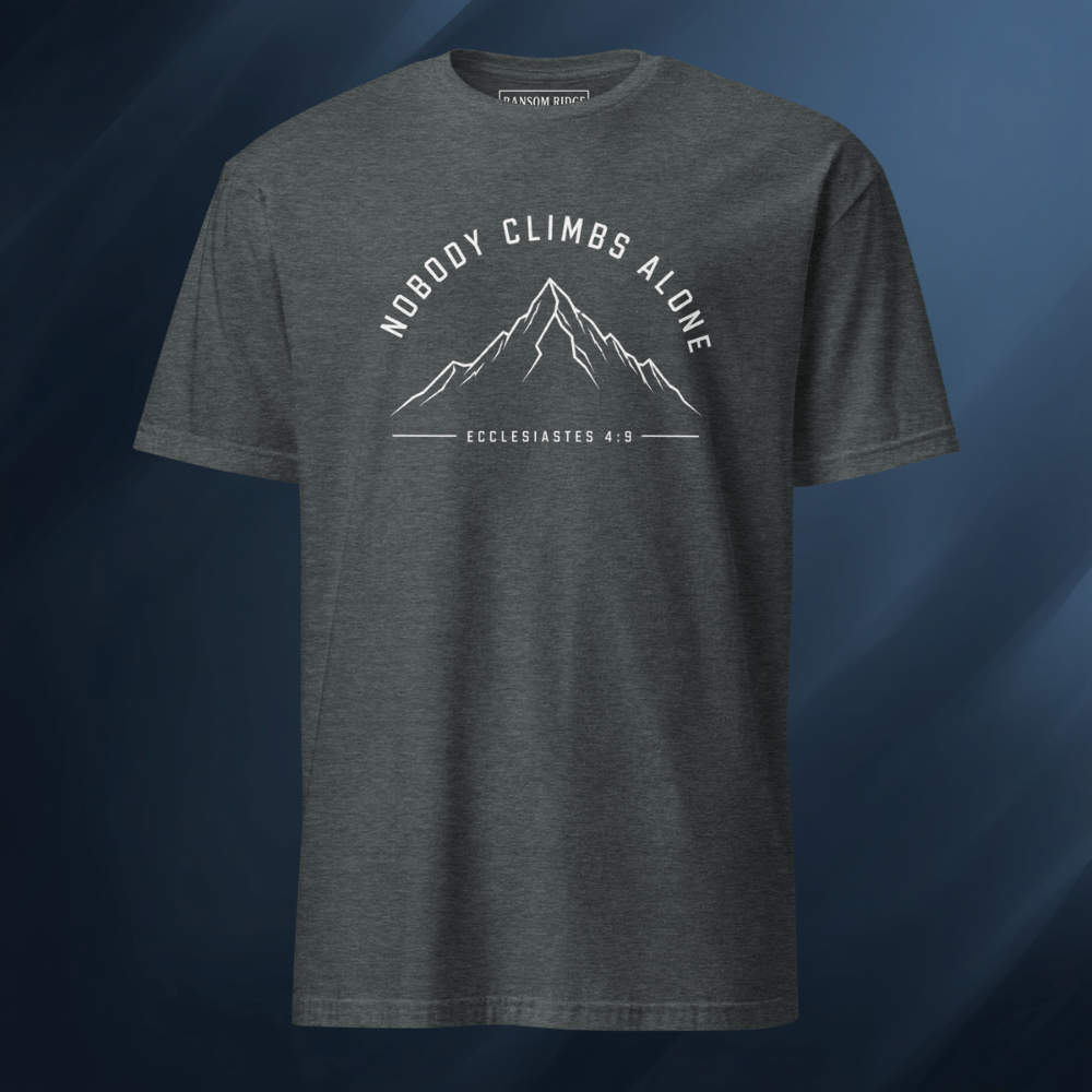 Nobody Climbs Alone/Mountain 1 Short-Sleeve Unisex T-Shirt