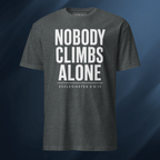 Nobody Climbs Alone/Text Only 1 Short-Sleeve Unisex T-Shirt