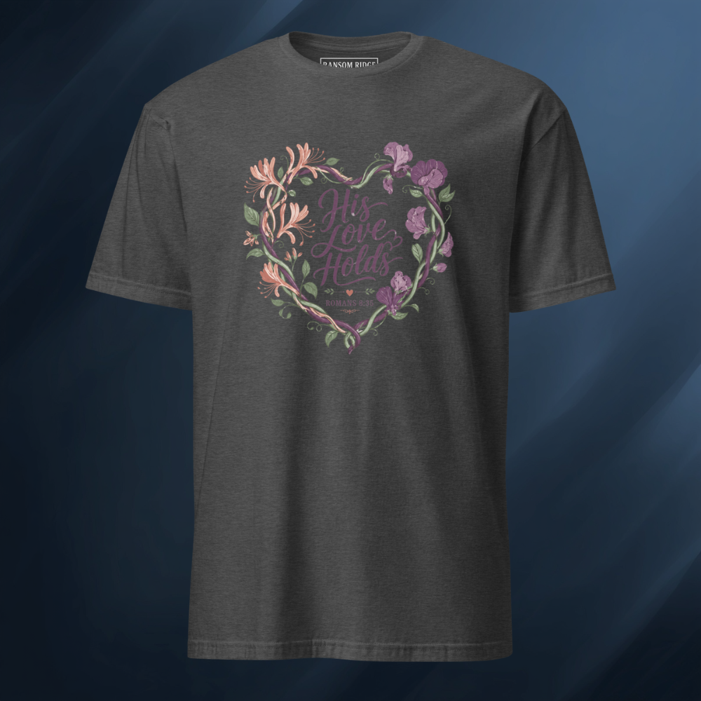 His Love Holds Short-Sleeve Unisex T-Shirt
