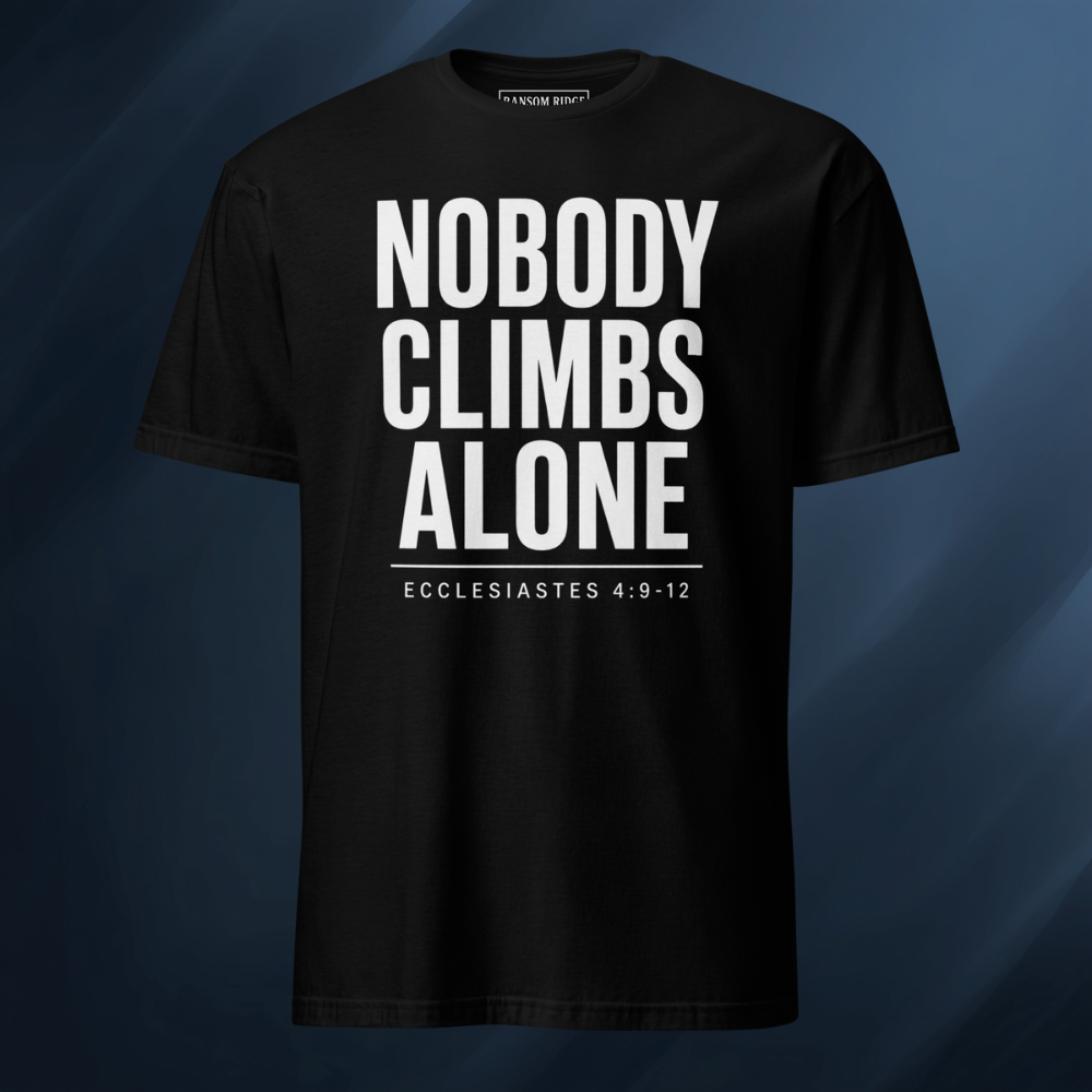 Nobody Climbs Alone/Text Only 1 Short-Sleeve Unisex T-Shirt