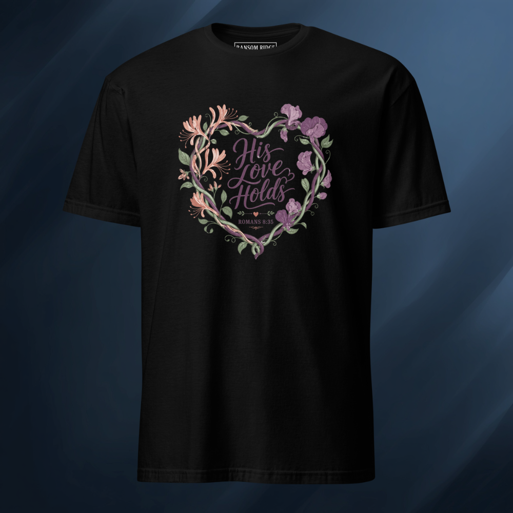 His Love Holds Short-Sleeve Unisex T-Shirt