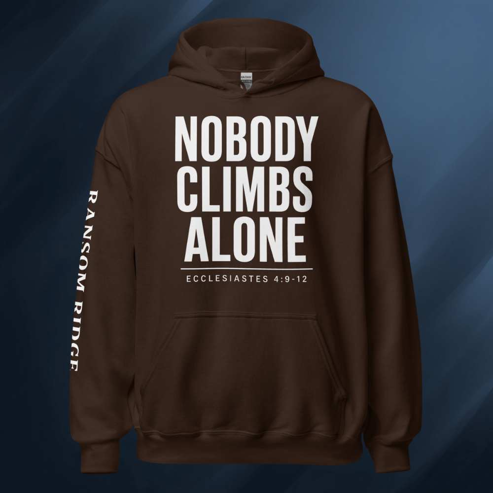 Nobody Climbs Alone Unisex Hoodie
