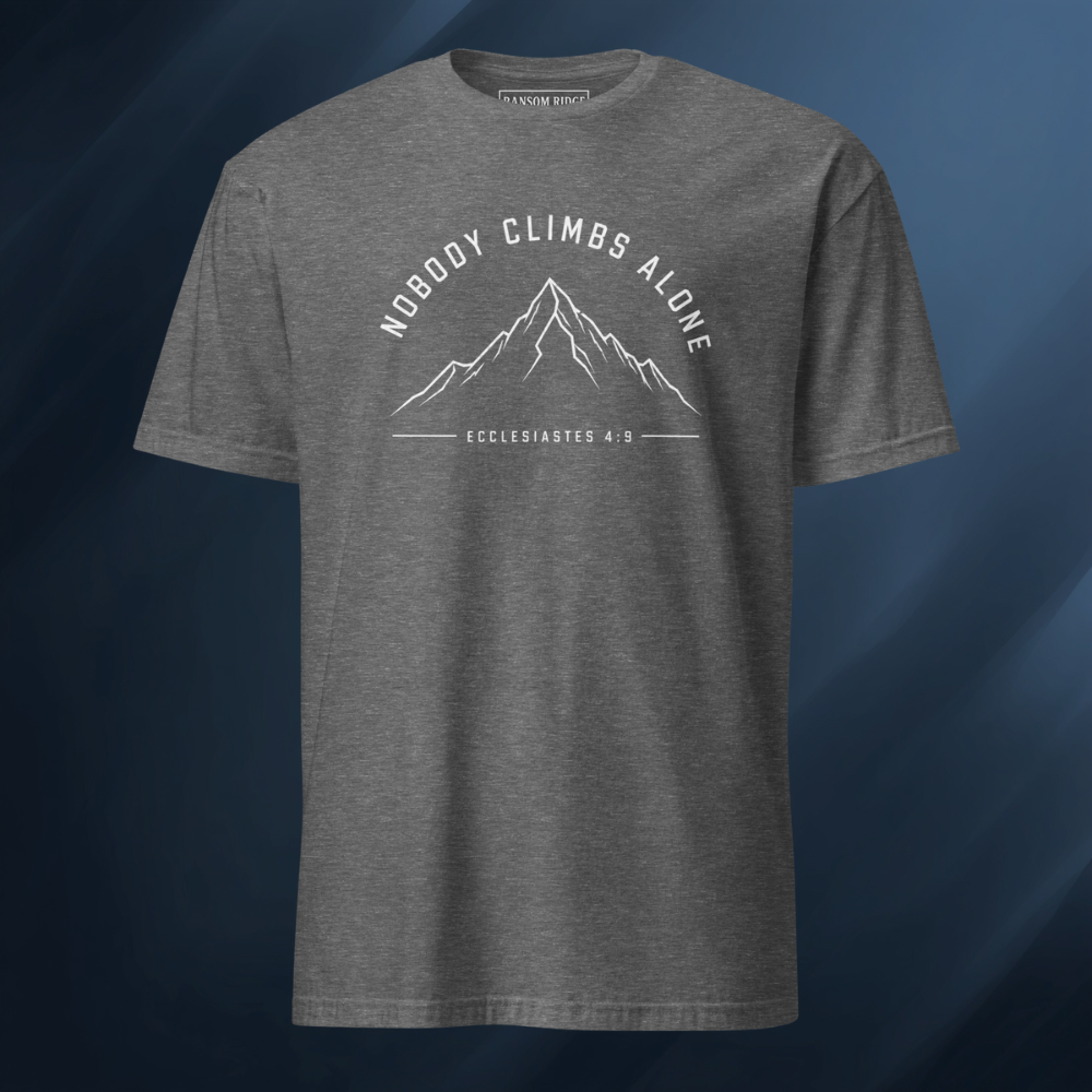 Nobody Climbs Alone/Mountain 1 Short-Sleeve Unisex T-Shirt