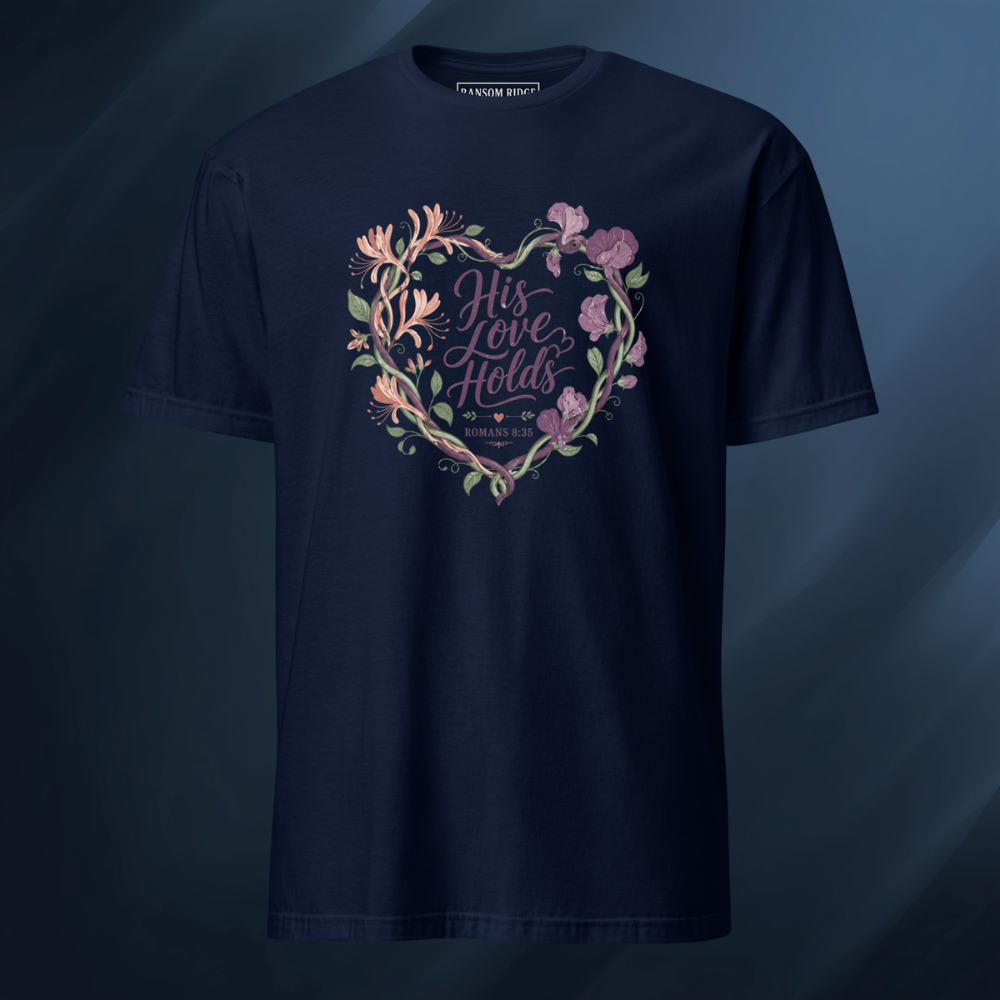 His Love Holds Short-Sleeve Unisex T-Shirt