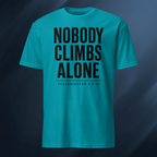 Nobody Climbs Alone/Text Only 2 Short-Sleeve Unisex T-Shirt