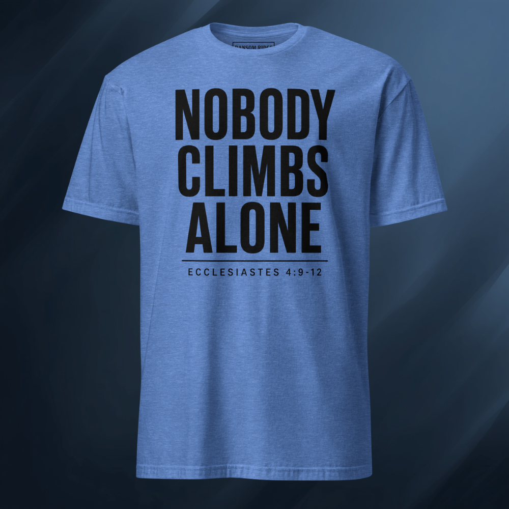 Nobody Climbs Alone/Text Only 2 Short-Sleeve Unisex T-Shirt