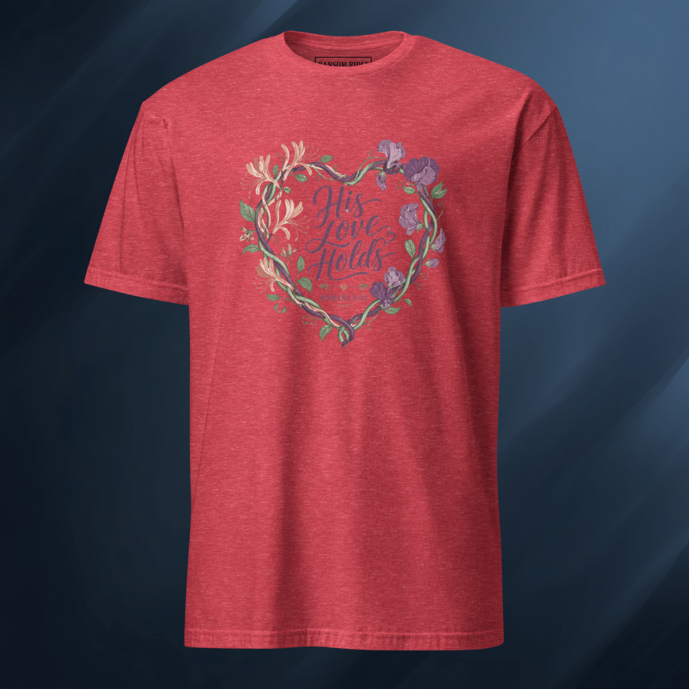 His Love Holds Short-Sleeve Unisex T-Shirt
