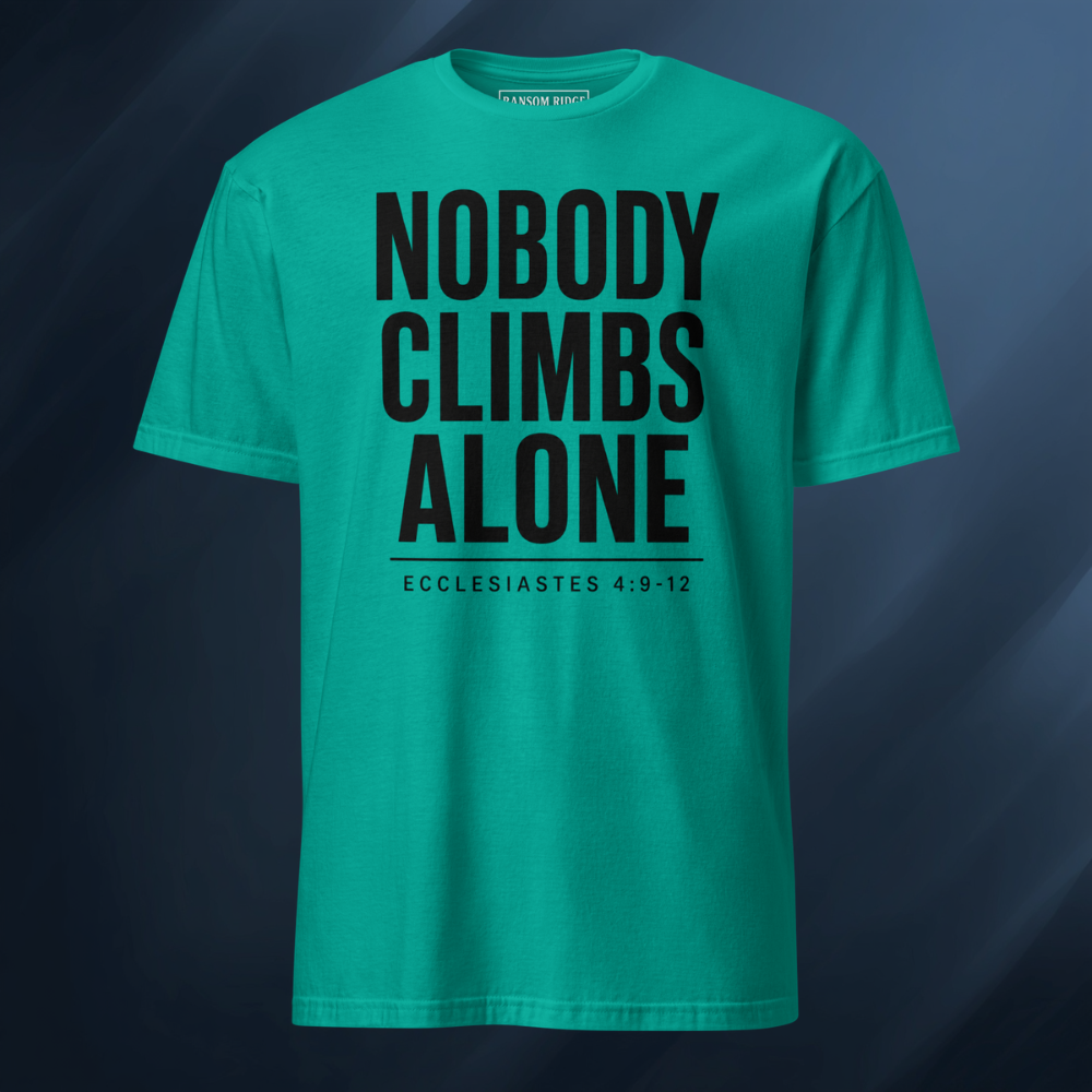 Nobody Climbs Alone/Text Only 2 Short-Sleeve Unisex T-Shirt