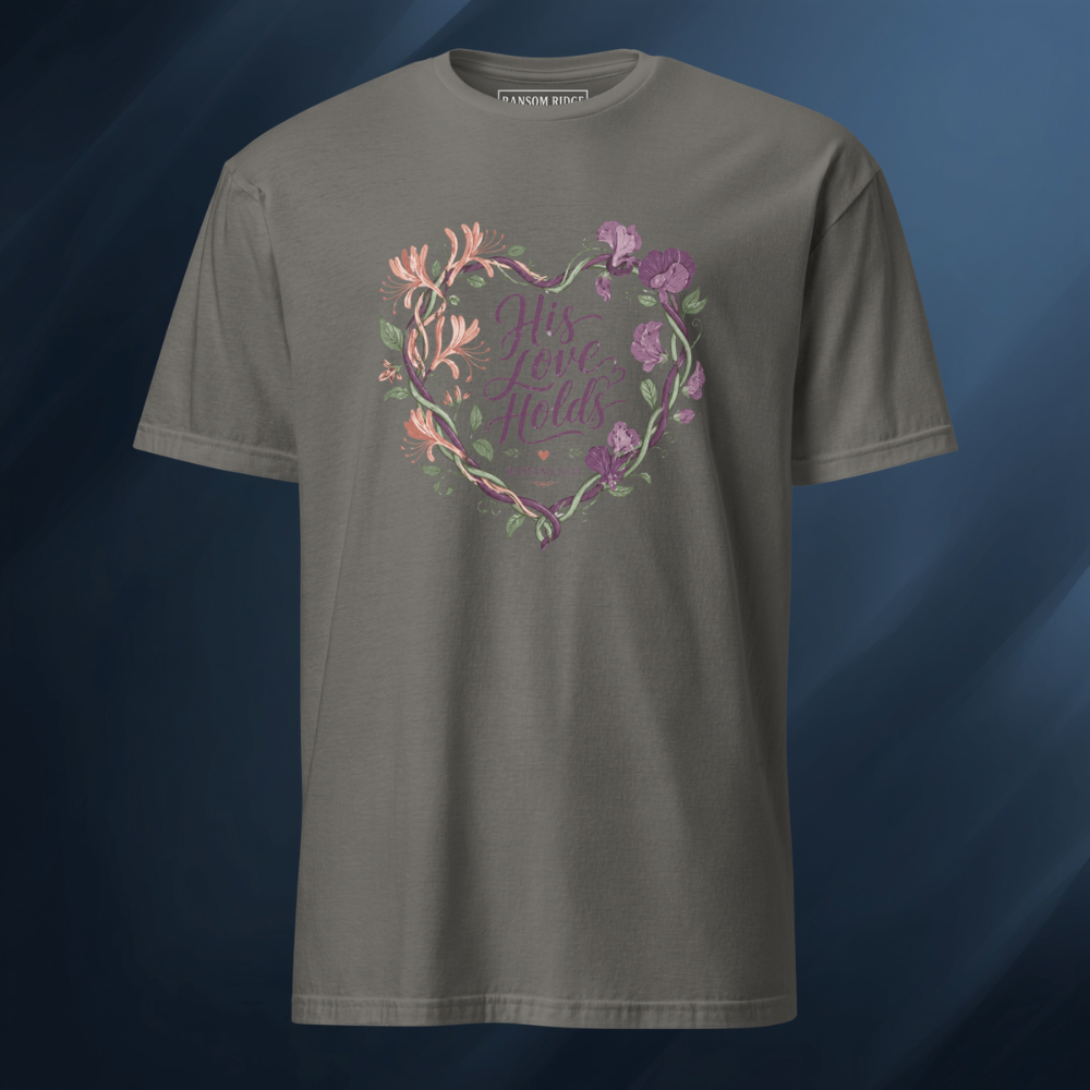 His Love Holds Short-Sleeve Unisex T-Shirt