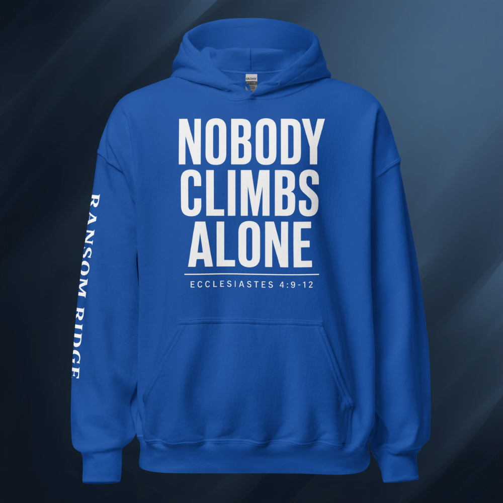Nobody Climbs Alone Unisex Hoodie