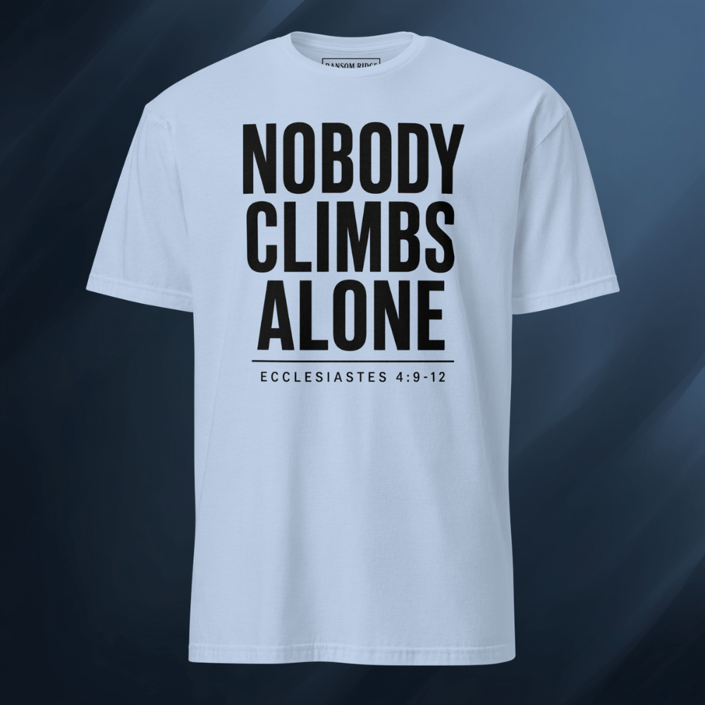 Nobody Climbs Alone/Text Only 2 Short-Sleeve Unisex T-Shirt