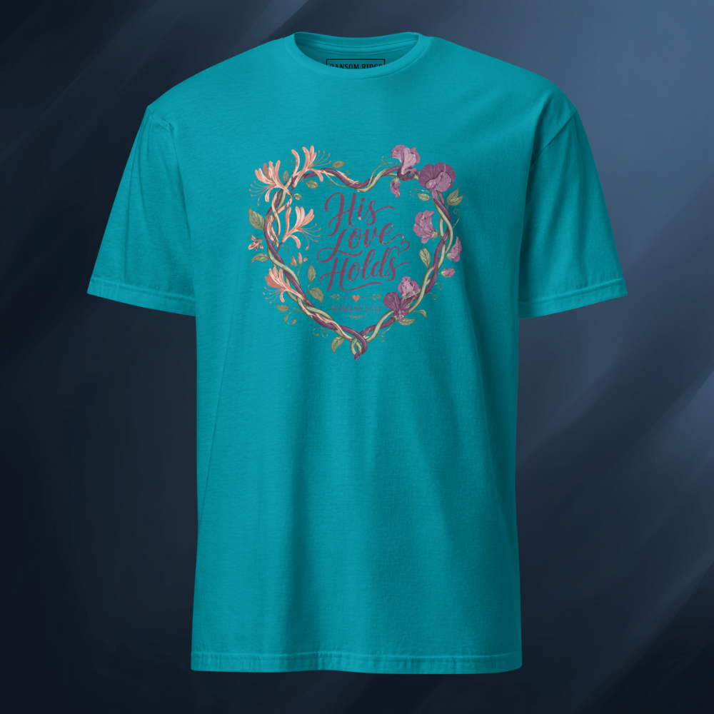 His Love Holds Short-Sleeve Unisex T-Shirt